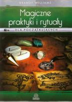 Okładka książki Magiczne praktyki i rytuały dla początkujących