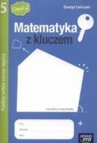 Okładka książki Matematyka z kluczem 5 zeszyt ćwiczeń część 2 Radzę sobie coraz lepiej