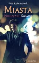 Okładka książki Miasta niknących świateł