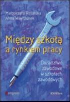 Okładka książki Między szkołą a rynkiem pracy