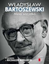 Okładka książki Mimo wszystko W rozmowie z Michałem Komarem