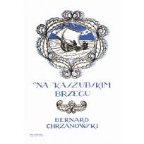 Okładka książki Na Kaszubskim brzegu