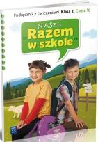 Okładka książki Nasze Razem w szkole SP 2 cz.10 podr z ćw. WSiP