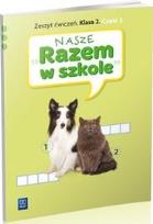 Okładka książki Nasze ''Razem w szkole'' SP KL 2. Ćwiczenia. Część 3 (2013)