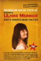 Okładka książki Naturalnie wolno strzelać Biografia Ulrike Meinhof