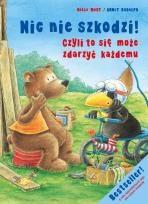 Okładka książki Nic nie szkodzi! Czyli to się może zdarzyć każdemu