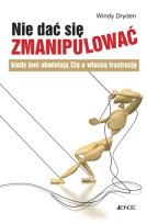 Okładka książki Nie dać się zmanipulować, kiedy inni obwiniają ...