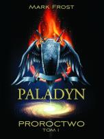 Okładka książki Paladyn. Tom 1. Proroctwo