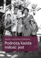 Okładka książki Podróżą każda miłość jest