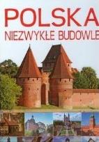 Okładka książki Polska Niezwykłe budowle