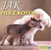 Okładka książki Poznajemy zwierzęta - Jak pies z kotem