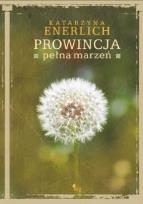 Okładka książki Prowincja pełna marzeń (Audiobook) - Audiobook