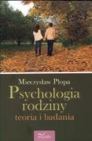 Okładka książki Psychologia rodziny teoria i badania
