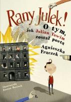 Okładka książki Rany Julek! O tym jak Julian Tuwim został poetą