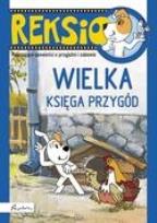 Okładka książki Reksio. Wielka księga przygód BR