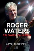 Okładka książki Roger Waters. Człowiek za murem