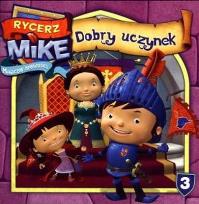 Okładka książki Rycerz Mike. Magiczne opowieści 3 Dobry uczynek