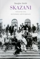 Okładka książki Skazani. Ostatnie dni rosyjskiej arystokracji