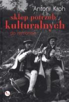Okładka książki Sklep potrzeb kulturalnych po remoncie