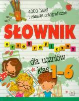Okładka książki Słownik ortograficzny dla uczniów klas 1-6 BR