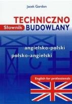 Okładka książki Słownik techniczno-budowlany angielsko-polski polsko-angielski