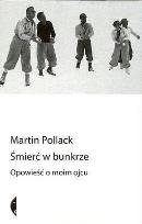 Okładka książki Śmierć w bunkrze. Opowieść o moim ojcu w.2012