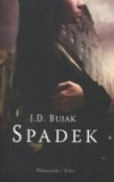 Okładka książki Spadek - Joanna Bujak