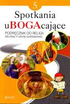 Okładka książki Spotkania uBOGAcające 5 Religia Podręcznik Szkoła podstawowa JEDNOŚĆ