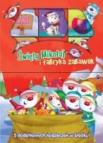Okładka książki Święty Mikołaj i fabryka zabawek
