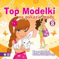 Okładka książki Top Modelki na pokazie mody cz. 8