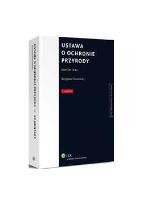 Okładka książki Ustawa o ochronie przyrody Komentarz