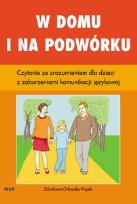 Okładka książki W domu i na podwórku. Czytanie ze zrozumieniem...