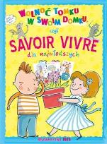 Okładka książki Wolnoć Tomku w swoim domku czyli savoir vivre dla najmłodszych