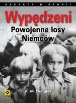 Okładka książki Wypędzeni. Powojenne losy Niemców