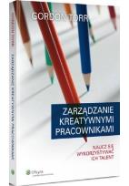 Okładka książki Zarządzanie kreatywnymi pracownikami