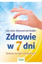 Okładka książki Zdrowie w 7 dni. Sukces terapii witaminą D