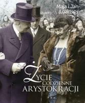 Okładka książki Życie codzienne arystokracji PWN