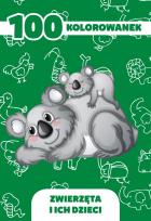 Okładka książki 100 kolorowanek zwierzęta i ich dzieci