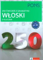Okładka książki 250 ćwiczeń z włoskiego. Gramatyka