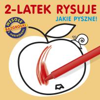 Okładka książki 2-latek rysuje. Jakie pyszne