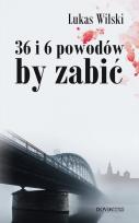 Okładka książki 36 i 6 powodów by zabić