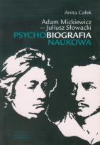 Okładka książki A. Mickiewicz - J. Słowacki. Psychobiografia nauk.