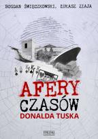 Okładka książki Afery czasów Donalda Tuska
