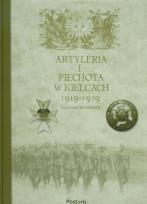 Okładka książki Artyleria i piechota w Kielcach 1919-1939