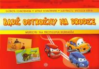 Okładka książki Bądź ostrożny na drodze