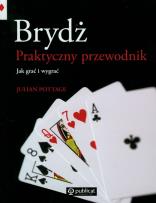 Okładka książki Brydż. Praktyczny przewodnik. Jak grać i wygrywać
