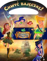 Okładka książki Chwyć bajeczkę! Dzwoneczek i tajemnica piratów