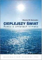 Okładka książki Cieplejszy świat. Rzecz o zmianach klimatu