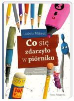 Okładka książki Co się zdarzyło w piórniku