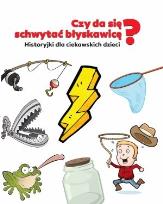 Okładka książki Czy da się schwytać błyskawicę ?